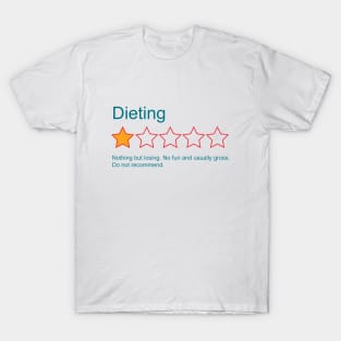 1-Star Rating: Dieting T-Shirt